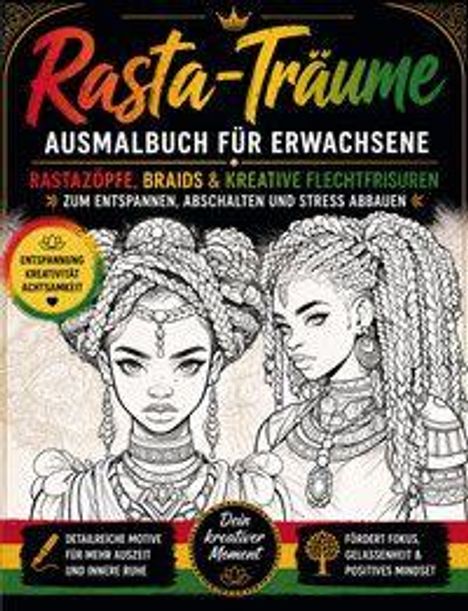 "Rasta-Träume: Ausmalbuch für Erwachsene. Rastazöpfe, Braids & kreative Flechtfrisuren" steht oben. Illustration von zwei Frauen mit geflochtenen Haaren.