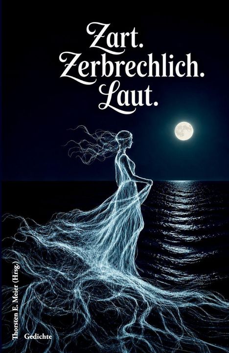 Zart. Zerbrechlich. Laut. Illustration einer Frau aus Licht vor einem Vollmond über dem Meer.