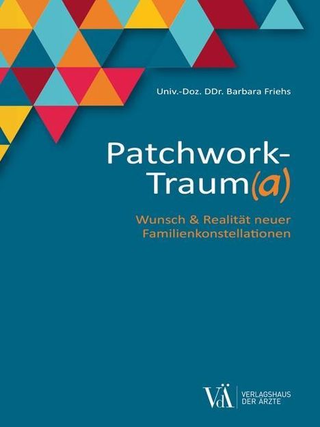 Barbara Friehs: Patchwork-Traum(a), Buch