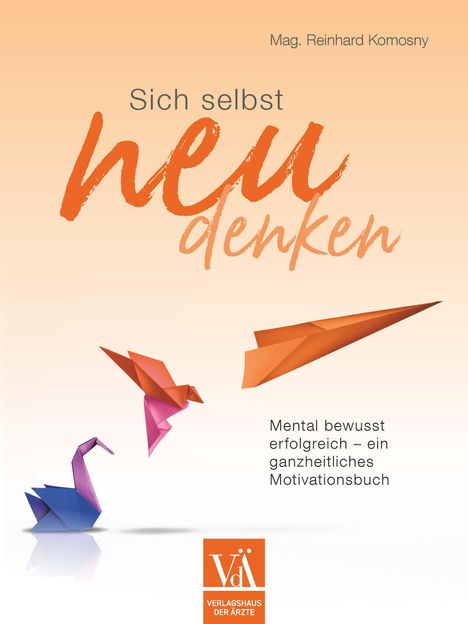 Reinhard Komosny: Sich selbst neu denken, Buch