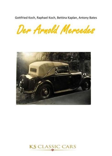 Gottfried Koch: Der Arnold Mercedes, Buch
