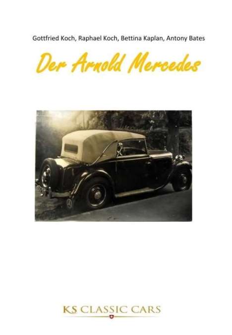 Gottfried Koch: Der Arnold Mercedes, Buch