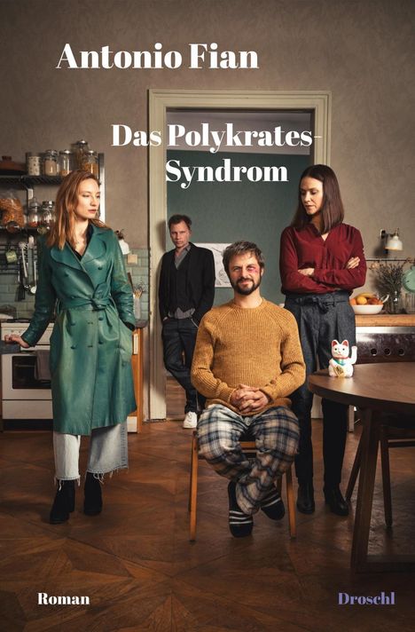 Antonio Fian: Das Polykrates-Syndrom, Buch