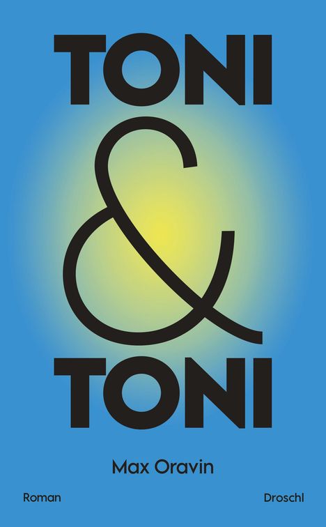 Max Oravin: Toni &amp; Toni, Buch