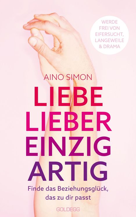 Aino Simon: Liebe lieber einzigartig, Buch