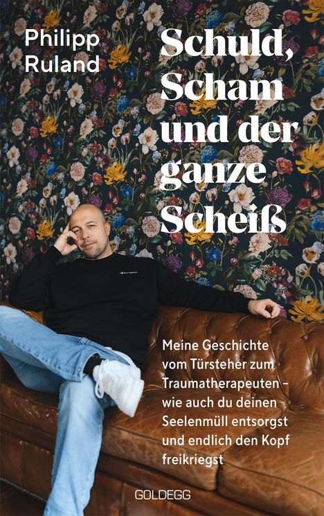 Philipp Ruland: Schuld, Scham und der ganze Scheiß, Buch