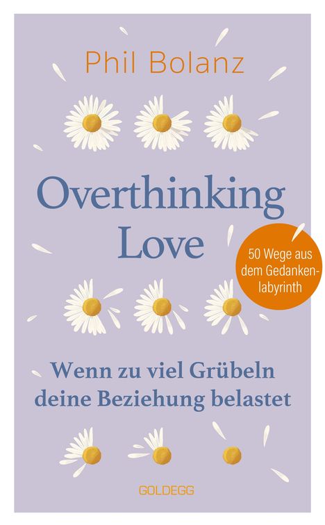 Phil Bolanz: Overthinking Love, Buch