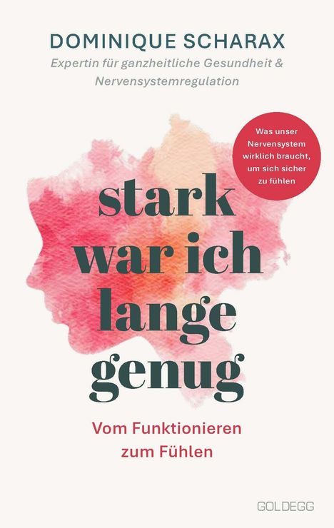 "Stark war ich lange genug: Vom Funktionieren zum Fühlen." Aquarell-Profil, roter Kreis mit Infos zum Nervensystem.