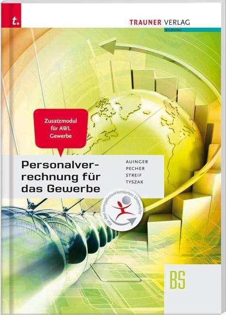 Reinhard Auinger: Auinger, R: Personalverrechnung für das Gewerbe - Zusatzmod., Buch