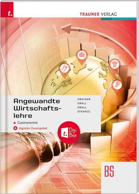 Renate Krainer: Angewandte Wirtschaftslehre für die Gastronomie + digitales Zusatzpaket, Buch