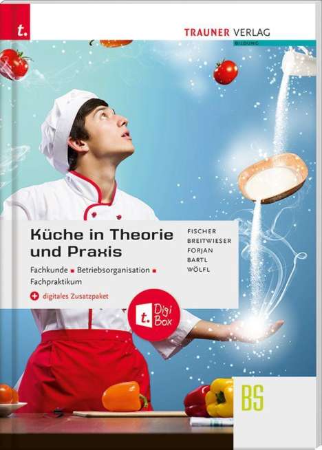 David Breitwieser: Breitwieser, D: Küche in Theorie und Praxis - Fachkunde, Bet, Buch