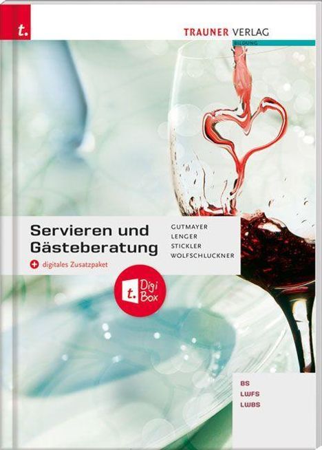 Wilhelm Gutmayer: Gutmayer, W: Servieren und Gästeberatung + digit.Zusatzpaket, Buch