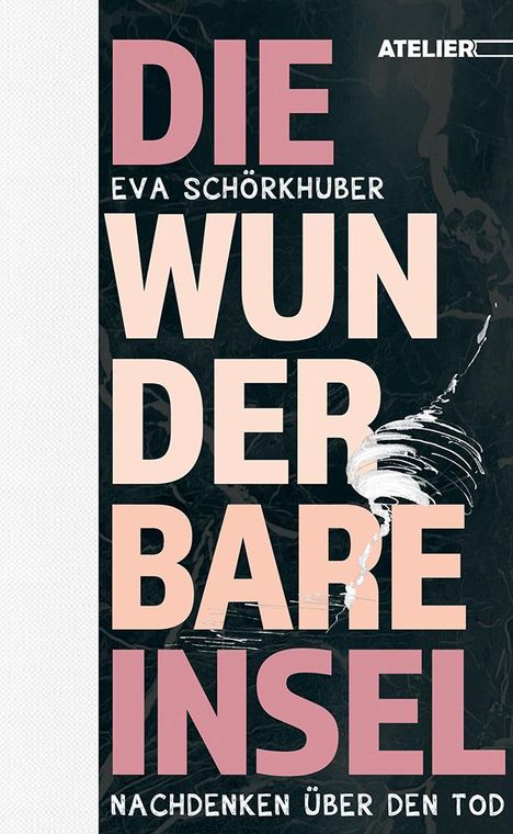 Eva Schörkhuber: Die wunderbare Insel, Buch