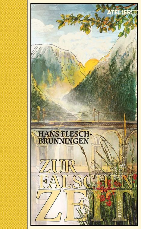 Hans Flesch-Brunningen: Zur falschen Zeit, Buch