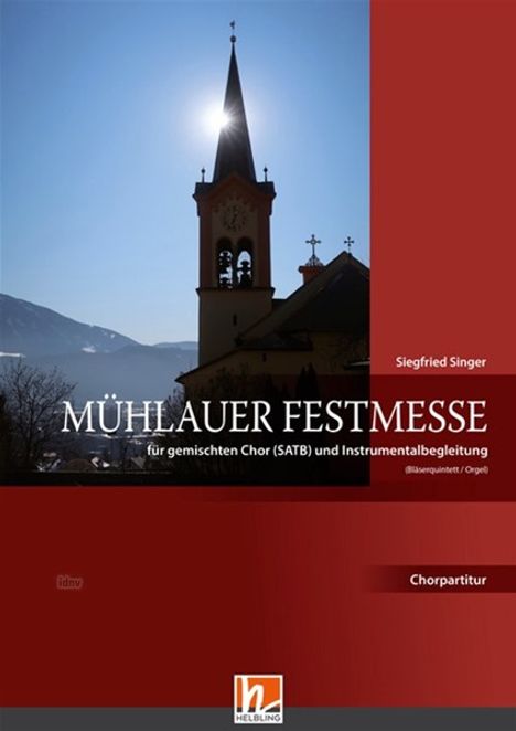 Siegfried Singer: Mühlauer Festmesse Paket SATB Orgel für gemischten Chor SATB und Orgel, Noten