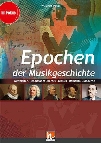 Wieland Schmid: Epochen der Musikgeschichte, Ermäßigtes Paketangebot (Heft+Medien), Buch