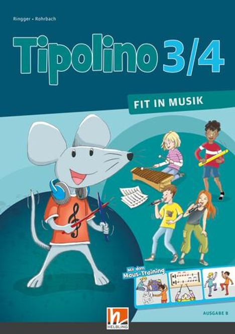 Tipolino 3/4 - Fit in Musik. Schulbuch.Klasse 3/4. Ausgabe BY, Buch