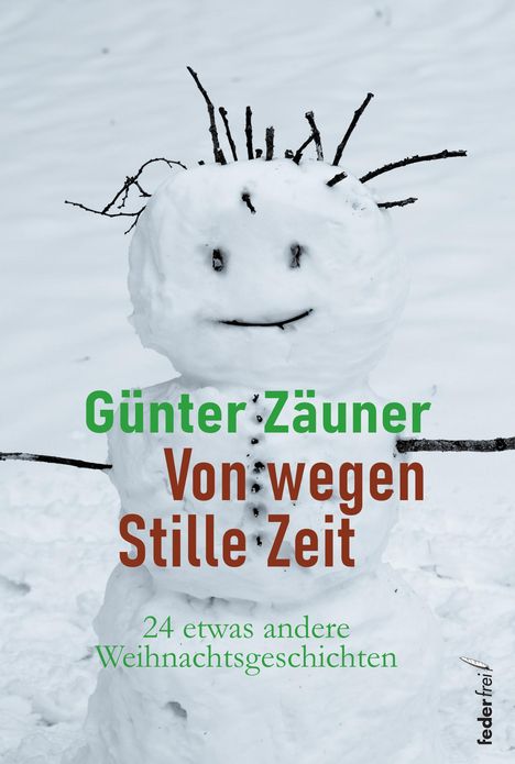 Günther Zäuner: Von wegen: Stille Zeit, Buch