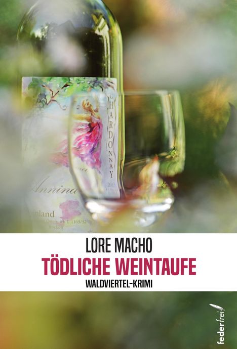 Lore Macho: Tödliche Weintaufe, Buch