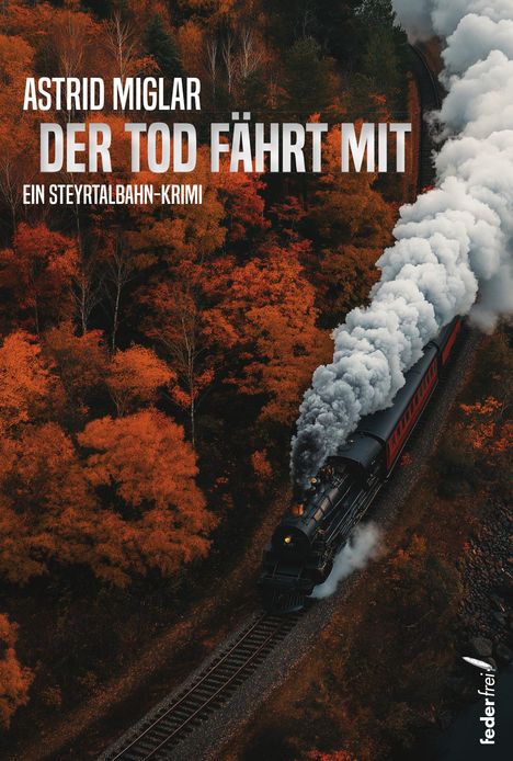 Astrid Miglar: Der Tod fährt mit, Buch