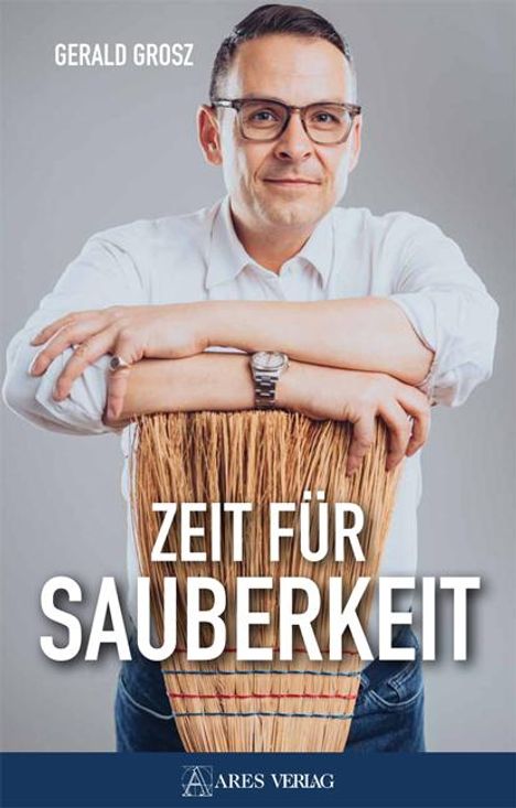 Gerald Grosz: Zeit für Sauberkeit, Buch