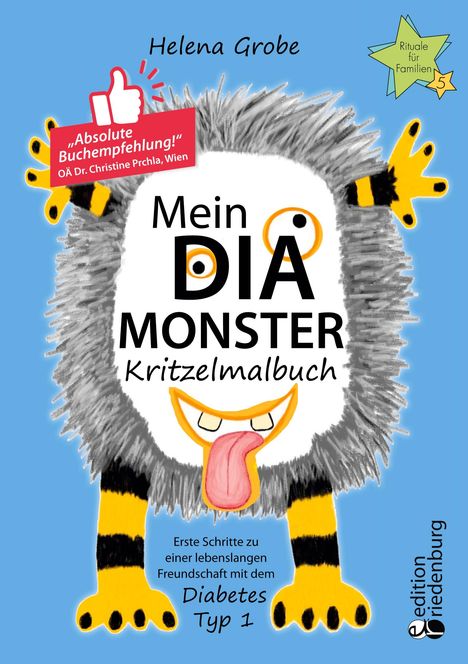 Helena Grobe: Mein Dia-Monster Kritzelmalbuch - Erste Schritte zu einer lebenslangen Freundschaft mit dem Diabetes Typ 1, Buch