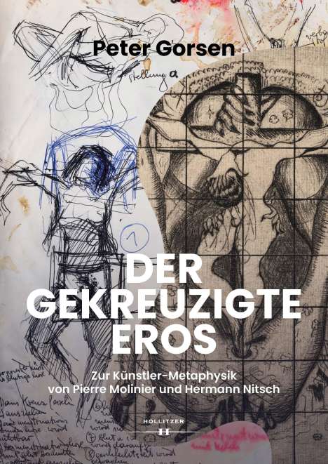 Peter Gorsen: Gorsen, P: Der gekreuzigte Eros, Buch