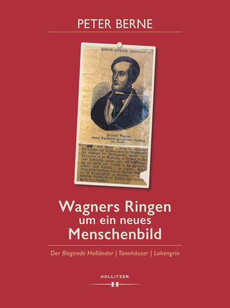 Peter Berne: Wagners Ringen um ein neues Menschenbild, Buch