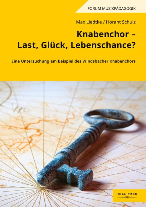 "Knabenchor – Last, Glück, Lebenschance?" Max Liedtke, Horant Schulz. Ein großer Schlüssel auf einer Karte.
