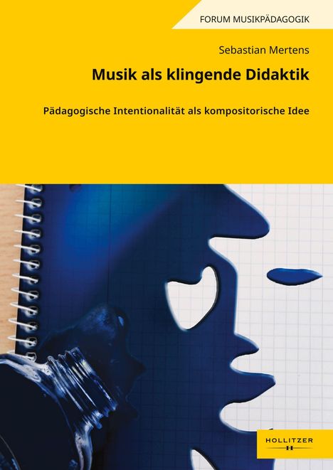 FORUM MUSIKPÄDAGOGIK. Musik als klingende Didaktik. Gelber Textblock oben, blauer Hintergrund mit Notizbuch-Motiv.