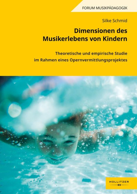 Oben Text: "FORUM MUSIKPÄDAGOGIK". Titel: "Dimensionen des Musikerlebens von Kindern". Unten schwimmt ein Kind unter Wasser.
