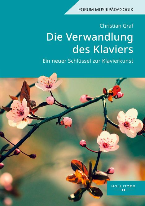 "Die Verwandlung des Klaviers" von Christian Graf. Illustration von Kirschblüten auf einem Zweig vor unscharfem Hintergrund.