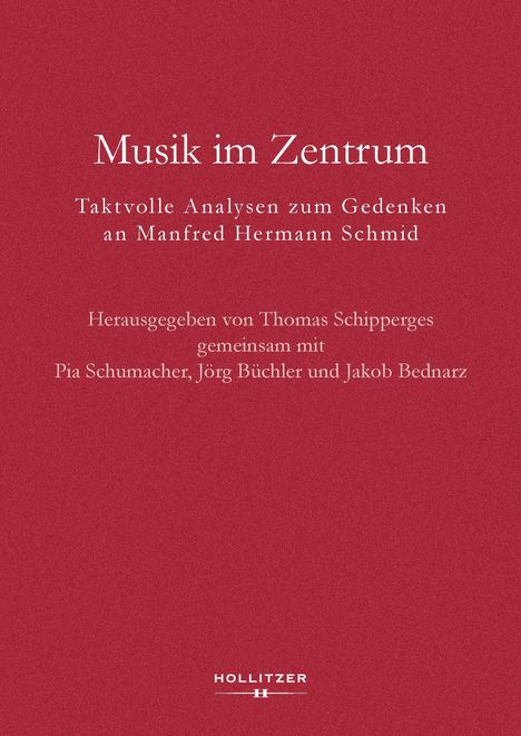 Titel: "Musik im Zentrum". Untertitel: "Taktvolle Analysen zum Gedenken an Manfred Hermann Schmid". Roter Hintergrund.