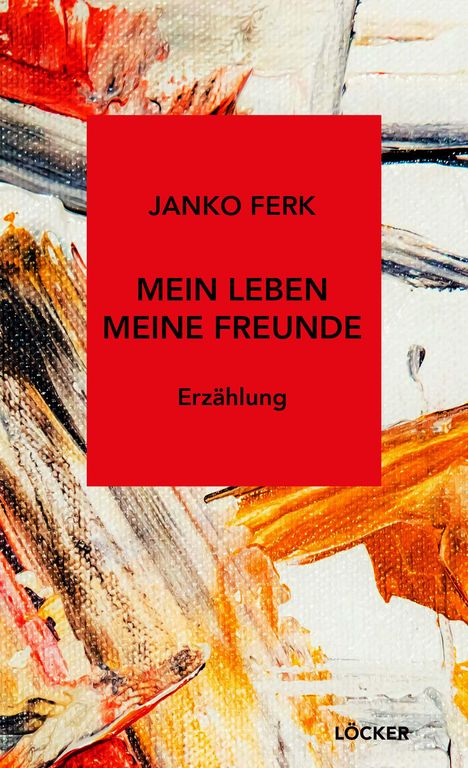 Janko Ferk: Mein Leben Meine Freunde, Buch