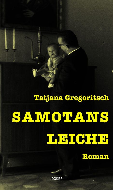 Tatjana Gregoritsch: Samotans Leiche, Buch