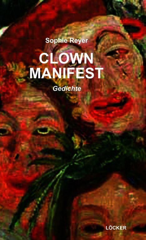 Sophie Reyer: Clownmanifest, Buch
