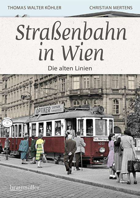 Thomas Walter Köhler: Straßenbahn in Wien, Buch