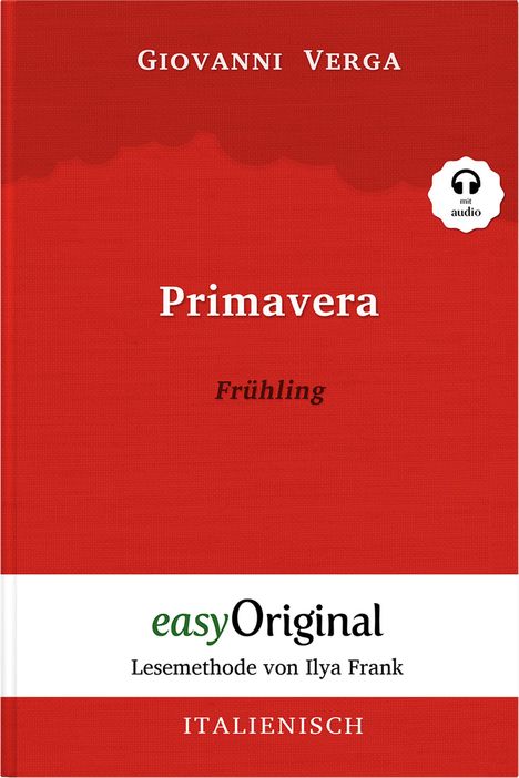 Giovanni Verga: Primavera / Frühling (Buch + Audio-CD) - Lesemethode von Ilya Frank - Zweisprachige Ausgabe Italienisch-Deutsch, Buch