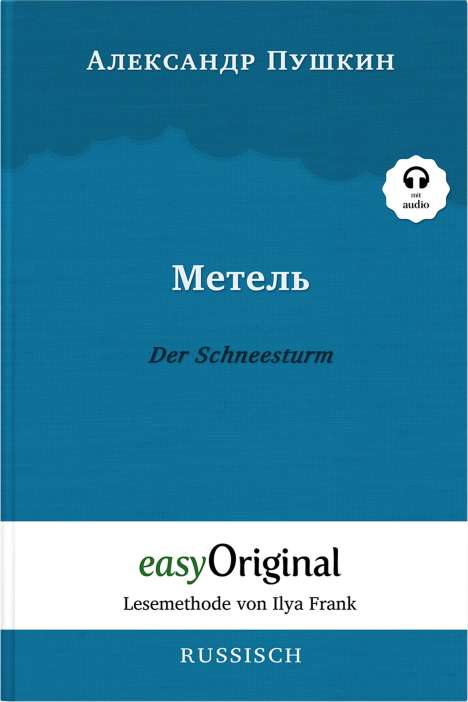 Alexander S. Puschkin: Metel' / Der Schneesturm (Buch + Audio-CD) - Lesemethode von Ilya Frank - Zweisprachige Ausgabe Französisch-Deutsch, Buch
