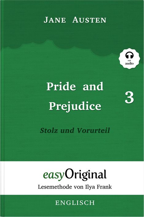 Jane Austen: Pride and Prejudice / Stolz und Vorurteil - Teil 3 Softcover (Buch + MP3 Audio-CD) - Lesemethode von Ilya Frank - Zweisprachige Ausgabe Englisch-Deutsch, Buch