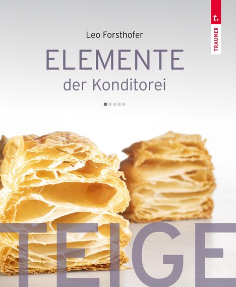 Leo Forsthofer: Elemente der Konditorei, Buch