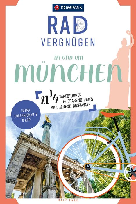 Ralf Enke: KOMPASS Radvergnügen in und um München, Buch