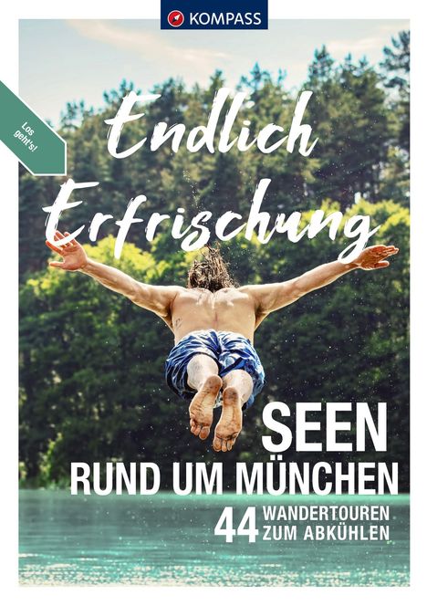 Maria Strobl: KOMPASS Endlich Erfrischung - Seen rund um München, Buch