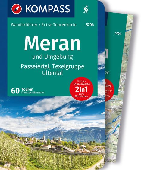 KOMPASS Wanderführer Meran und Umgebung, Passeiertal, Texelgruppe, Ultental, 60 Touren, Buch