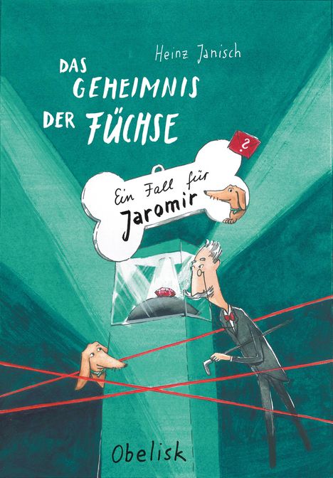 Heinz Janisch: Das Geheimnis der Füchse, Buch