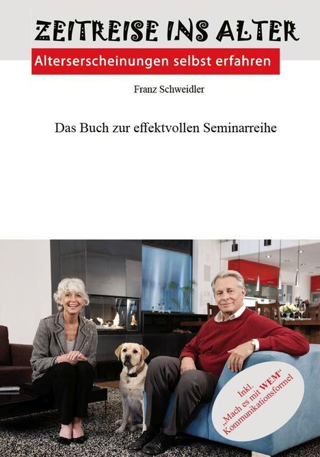 Franz Schweidler: Schweidler, F: Zeitreise ins Alter, Buch