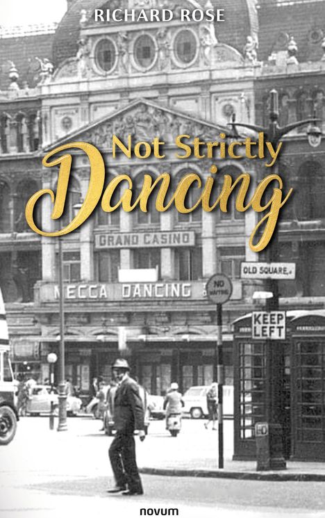 Richard Rose: Not Strictly Dancing, Buch