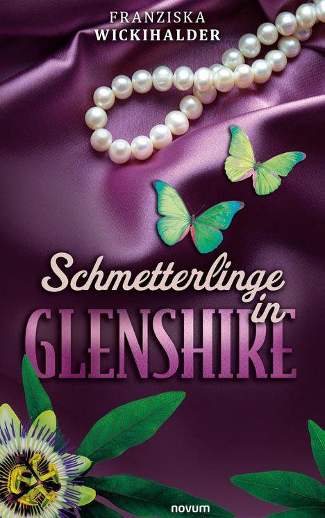 Franziska Wickihalder: Schmetterlinge in Glenshire, Buch