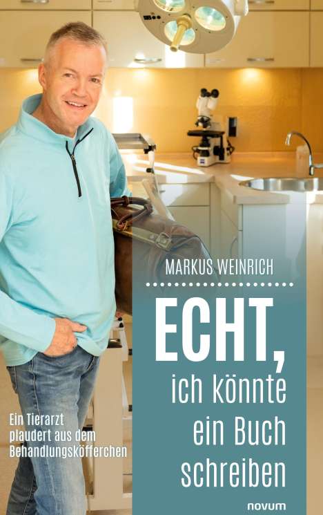 Markus Weinrich: Echt, ich könnte ein Buch schreiben, Buch