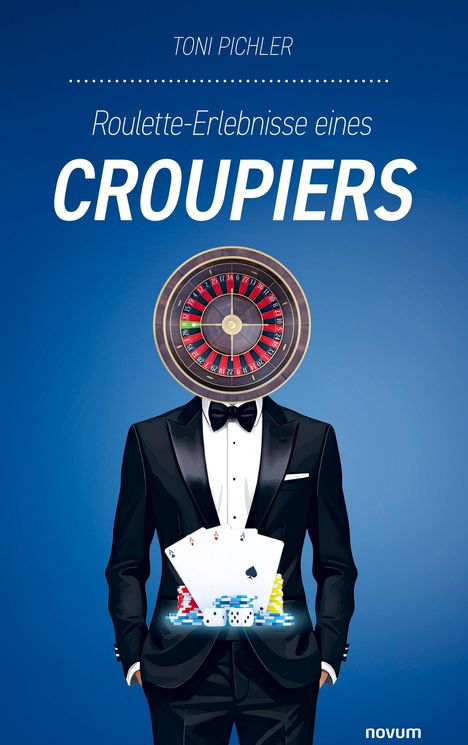 Toni Pichler: Roulette-Erlebnisse eines Croupiers, Buch